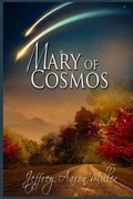 Cover: Mary of Cosmos - Whiskey Creek Press