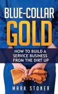 Cover: Blue-Collar Gold - Next Century Publishing