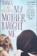Cover: Things My Mother Taught Me - Echo Publishing