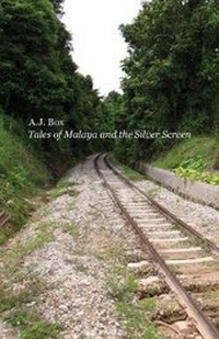 Abbildung von: Tales of Malaya and the Silver Screen - Austin Macauley Publishers