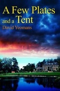 Cover: A Few Plates and a Tent - Austin Macauley Publishers