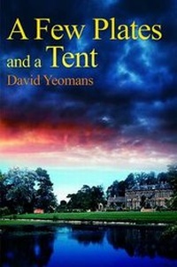 Enlarge image Cover: A Few Plates and a Tent - Austin Macauley Publishers