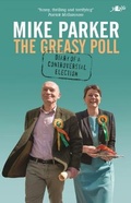 Cover: The Greasy Poll - Diary of a Controversial Election - Y Lolfa