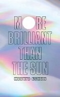 Cover: More Brilliant than the Sun - Verso Books
