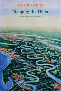 Enlarge image Cover: Mapping the Delta - Bloodaxe Books Ltd
