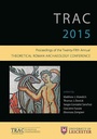 Cover: TRAC 2015 - Oxbow Books