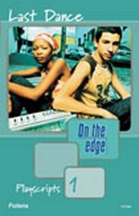 Enlarge image Cover: On the Edge: Playscripts for Level A Set 1 - Last Dance - Folens Publishers UK
