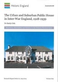 Cover: The Urban and Suburban Public House in Inter-War England, 1918-1939 - Historic England
