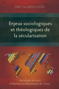 Cover: Enjeux Sociologiques et Theologiques de la Secularisation - Langham Monographs