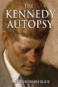 Cover: The Kennedy Autopsy - Future of Freedom Foundation