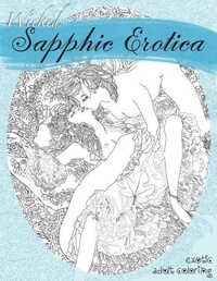 Abbildung von: Wicked Sapphic Erotica - Erotic Coloring Books