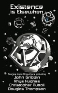 Cover: Existence is Elsewhen - Elsewhen Press