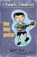 Cover: Chook Doolan: The Tiny Guitar - Walker Books Australia