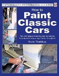 Enlarge image Cover: How to Paint Classic Cars - Veloce