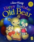 Cover: Happy Birthday, Old Bear - Salariya Book Company Ltd