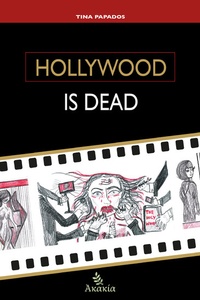 Abbildung von: Hollywood is Dead - Akakia Publications