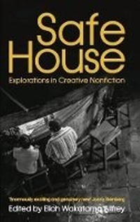 Abbildung von: Safe House: Explorations in Creative Nonfiction - Cassava Republic Press