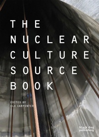 Enlarge image Cover: The Nuclear Culture Source Book - Black Dog Publishing Ltd