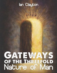 Enlarge image Cover: Gateways of the Three-Fold Nature of Man - Son of Thunder Publications Ltd