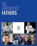 Cover: 50 Greatest Fathers - I Am The Greatest Ltd