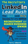Cover: The Recruiters LinkedIn Lead Rush - Compass Publishing