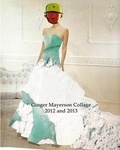 Cover: Ginger Mayerson Collage 2012 and 2013 - Wapshott Press