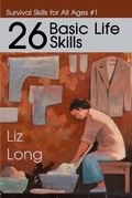 Cover: 26 Basic Life Skills - Two Crazy Boys Publishing
