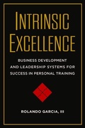 Cover: Intrinsic Excellence - Dragon Door Publications,U.S.