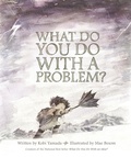 Cover: What Do You Do With A Problem? - Compendium Inc.