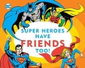 Cover: Super Heroes Have Friends Too!, 13 - Downtown Bookworks