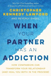Enlarge image Cover: When Your Partner Has an Addiction - Benbella Books