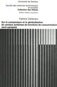 Abbildung von: Sur la comparaison et la généralisation de certains systèmes de fonctions de consommation semi-agrégées - Peter Lang Verlag