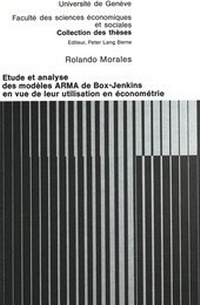 Abbildung von: Etude et analyse des modèles arma de Box-Jenkins en vue de leur utilisation en économétrie - Peter Lang Verlag