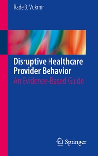 Abbildung von: Disruptive Healthcare Provider Behavior - Springer