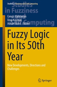 Enlarge image Cover: Fuzzy Logic in Its 50th Year - Springer