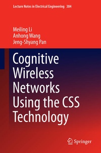 Enlarge image Cover: Cognitive Wireless Networks Using the CSS Technology - Springer