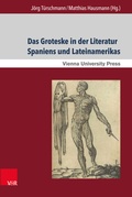 Cover: Das Groteske in der Literatur Spaniens und Lateinamerikas - Brill Deutschland