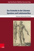 Cover: Das Groteske in der Literatur Spaniens und Lateinamerikas - V&R unipress