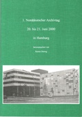 Cover: Norddeutscher Archivtag (1.) - Traugott Bautz
