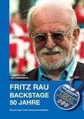Cover: FRITZ RAU - BACKSTAGE 50 JAHRE - edition-tz.de
