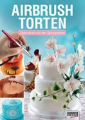 Cover: Airbrush-Torten - newart medien & design GbR