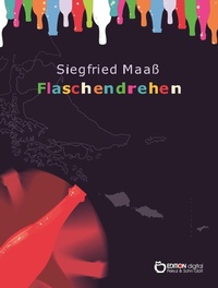 Abbildung von: Flaschendrehen - EDITION digital