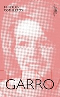 Cover: Cuentos completos de Elena Garro / The Complete Stories of Elena Garro - Alfaguara