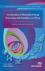 Cover: Acceleration of Biomedical Image Processing with Dataflow on FPGAs - River Publishers