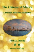 Cover: The Chinese of Macau a Decade After the Handover - Proverse Hong Kong