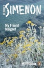 Cover: My Friend Maigret - Penguin Books Ltd