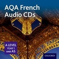 Cover: AQA French A Level Year 1 and AS Audio CDs - Oxford University Press