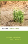 Cover: Debating Climate Ethics - Oxford University Press Inc