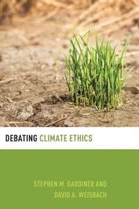 Enlarge image Cover: Debating Climate Ethics - Oxford University Press Inc