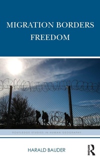 Enlarge image Cover: Migration Borders Freedom - Routledge